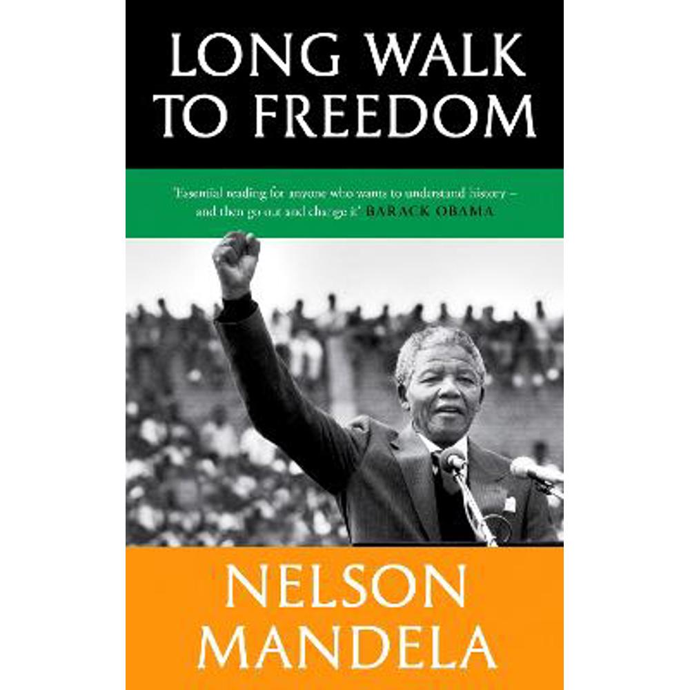Long Walk To Freedom: 'Essential reading' Barack Obama (Paperback) - Nelson Mandela